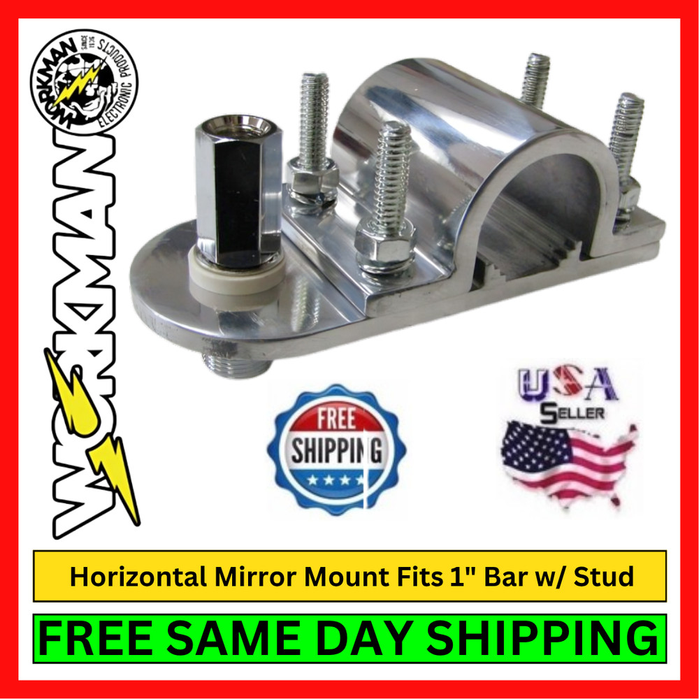 Workman HMBB1 CB Antenna Horizontal Mirror Mount 1" Bar SO-239 Stud Bracket Kit