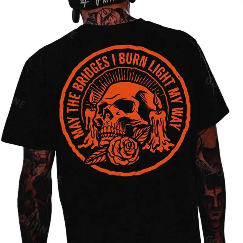 MAY THE BRIDGES I BURN LIGHT MY WAY Skull Print Men's T-Shirt Back Printing