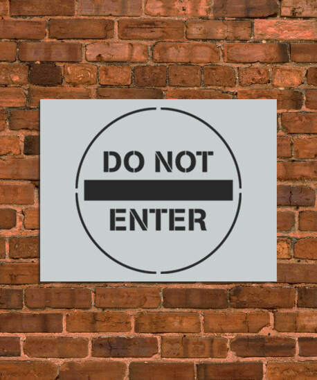 Do Not Enter Sign Stencil