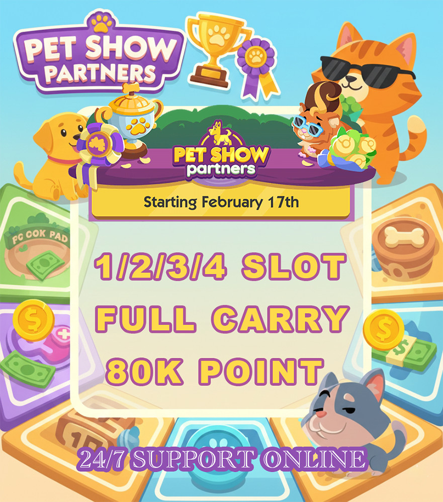 PET SHOW PARTNERS Event Mono-poly 17th Feb FULL CARRY 80k