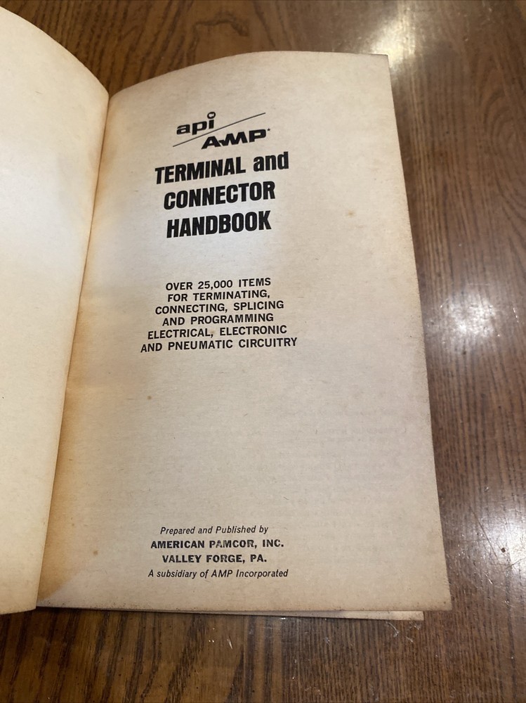 API AMP TERMINAL CONNECTOR HANDBOOK TERMINATING PROGRAMMING ELECTRONIC CIRCUITRY