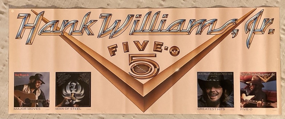 Hank Williams Jr. 1985 Promo Poster Five-O Banner Style