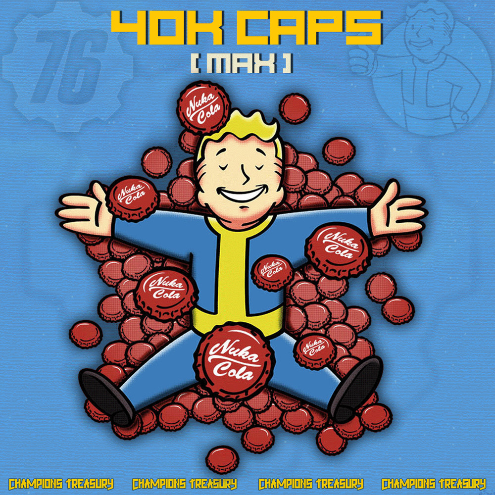 FALLOUT 76 PC 40K CAPS [MAX]