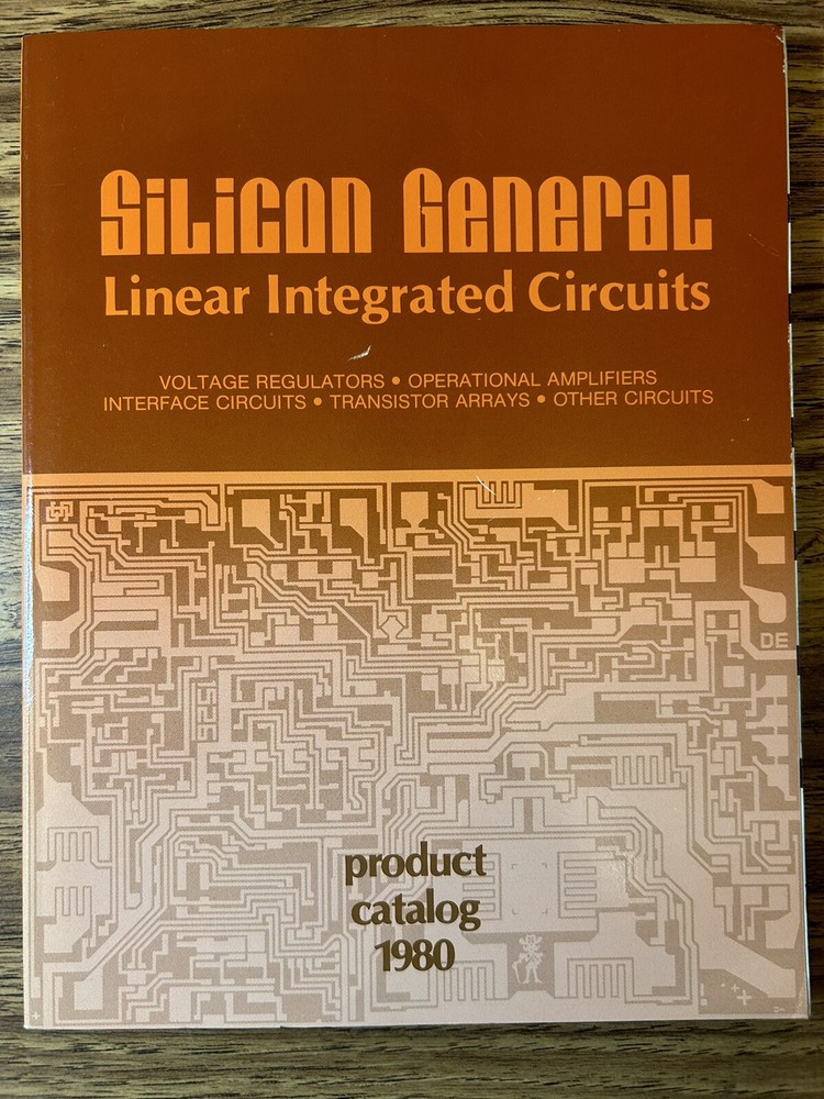 Silicon General Linear Integrated Circuits Product Catalog 1980