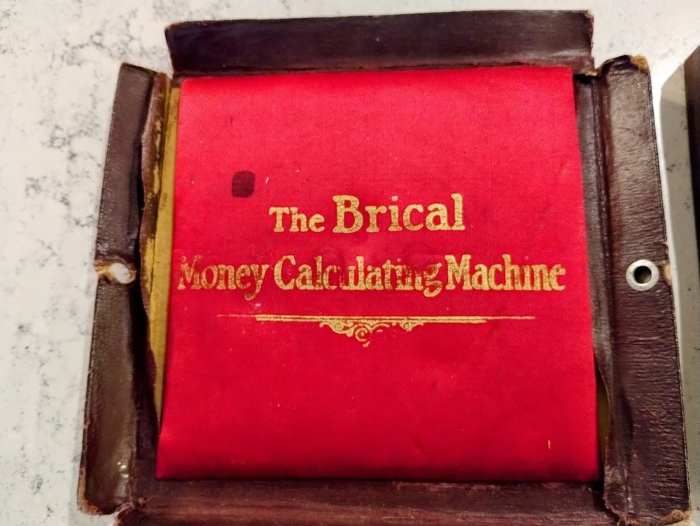 The BriCal - Money Calculating Machine, circa 1907, adding machine/calculator