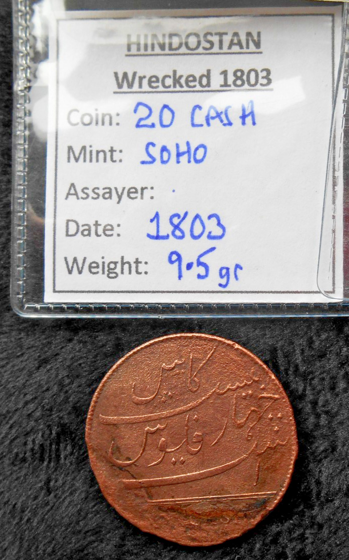 Shipwreck TREASURE coins HINDOSTAN wreck 1803 EAST INDIA Co SHIP 20+10+5 cash !