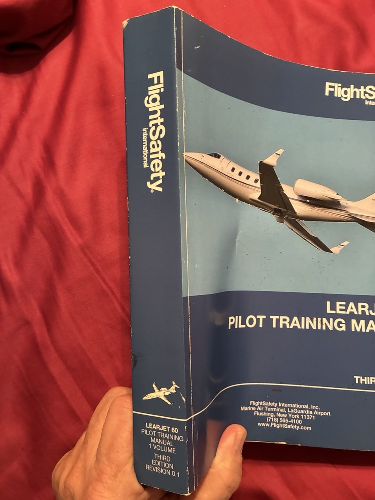 LearJet 60 Pilot Training Manual, Vol. 1 Operational Information Third Edition