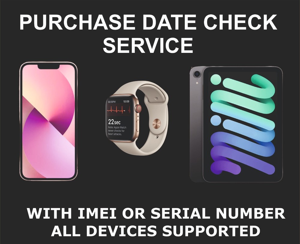 Purchase Date Check For iPhones, iPad, iWatch, All Versions