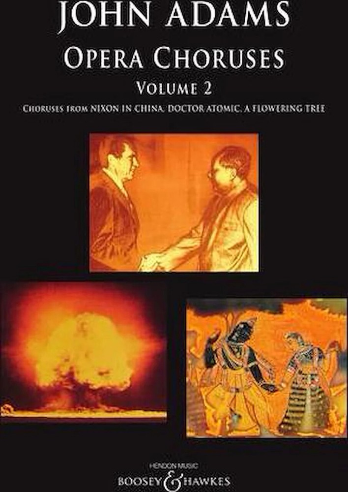 John Adams: Opera Choruses - Volume 2