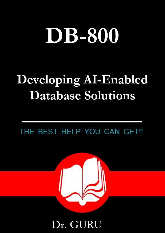 DP-800 Developing AI-Enabled Database Solutions Exam! 61 Questions&Answers!