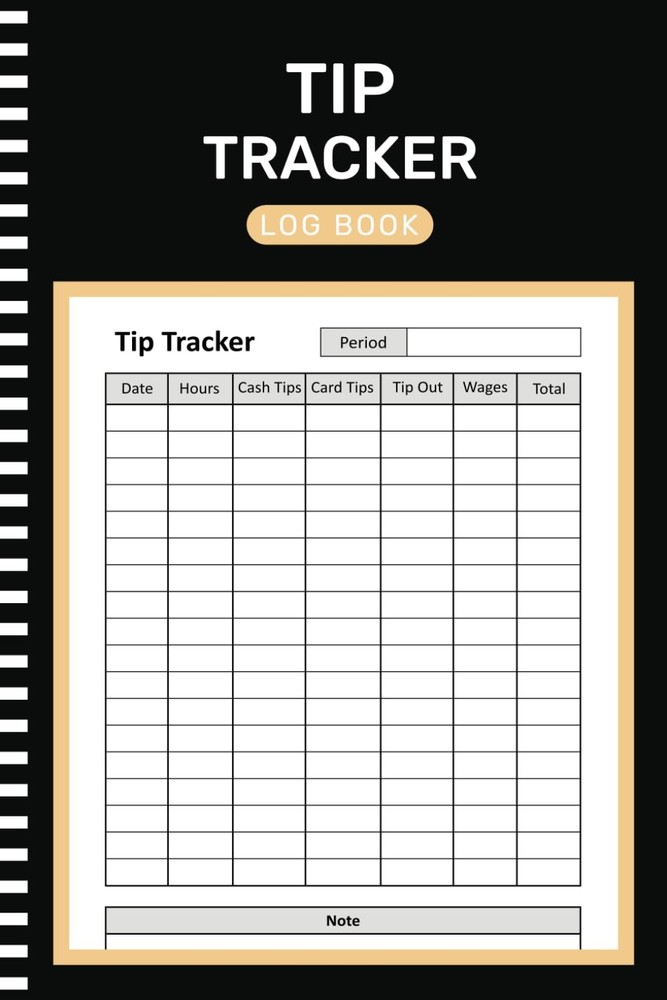 Tip Tracker Log Book: A Record Book for tracking Daily Customer Tips (105 Pages