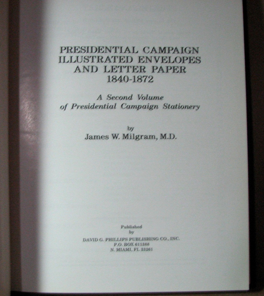 Stamp Reference Book Presidential Campaign Illustrated Envelopes 1840-1872 JH4