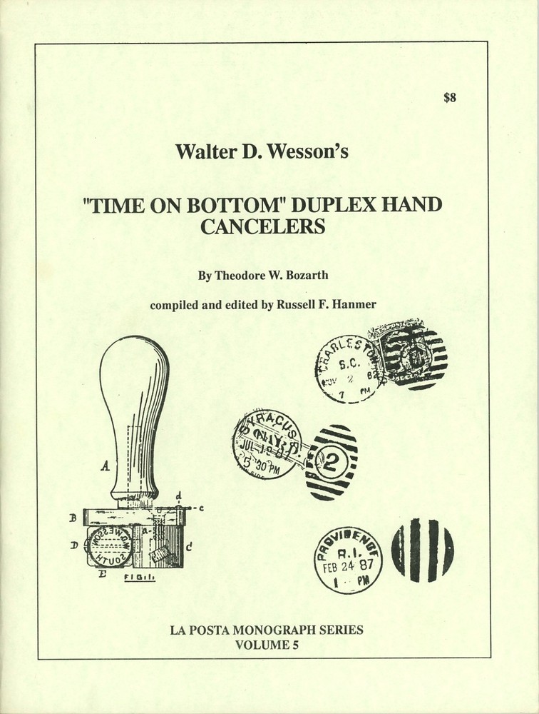 Walter Wesson's Time on Bottom Duplex Hand Cancelers - Postal Postmark History