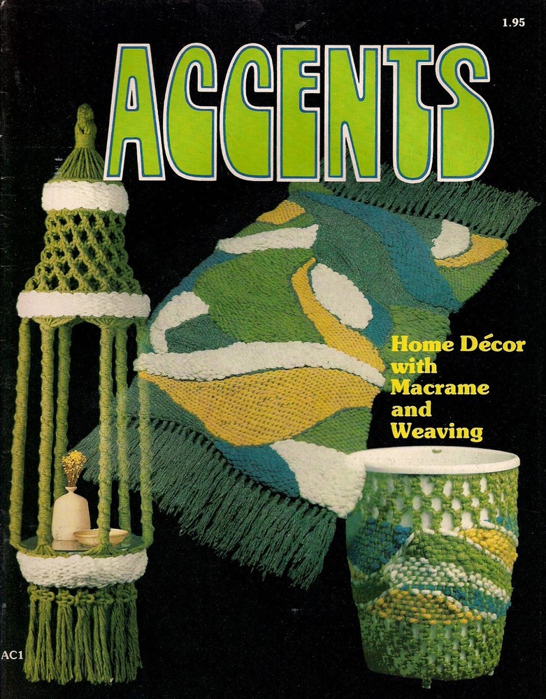 Weave Rug Pattern & Other Macrame Decor - Craft Book: #AC1 Accents