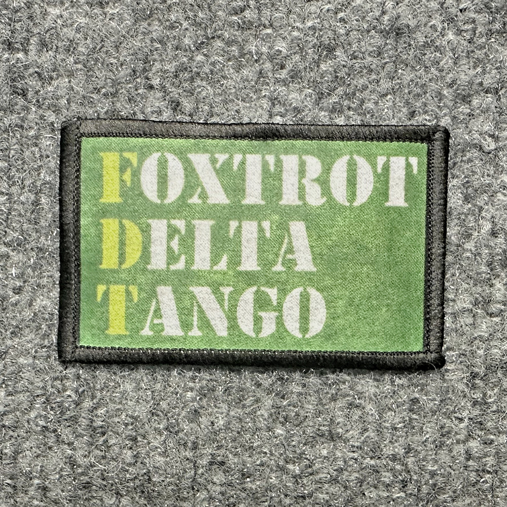 Anti-Trump Morale Patch Hook & Loop "Foxtrot Delta Tango" FDT