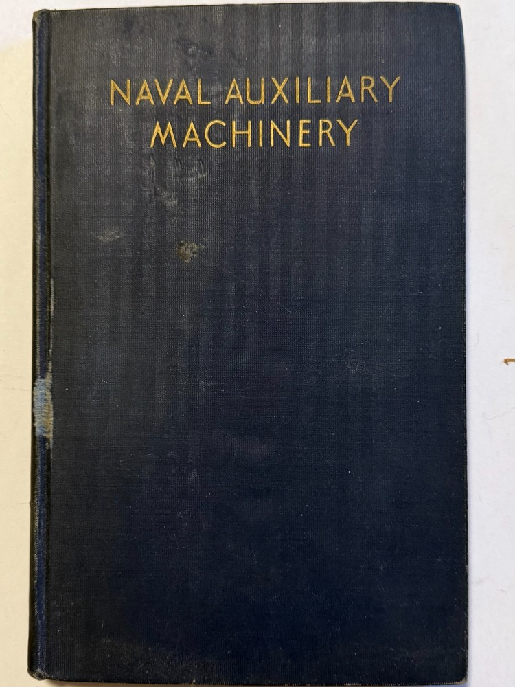 1934 "Naval Auxiliary Machinery" Manual - EXTREMELY RARE, personalized