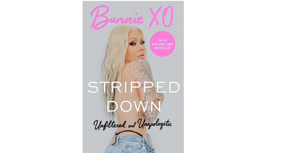 Stripped Down: Unfiltered and Unapologetic By Bunnie Xo, Paperback
