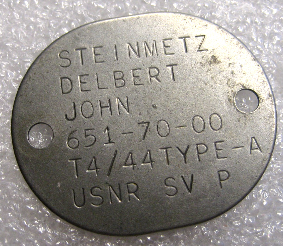 WW2 US NAVY Dog Tag Steinmetz Delbert John USNR SV P ,T4/44 Type-A
