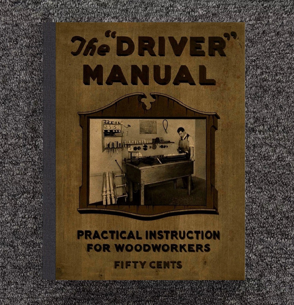 Driver Manual Fits Walker Turner - Practical Instruction for Woodworkers