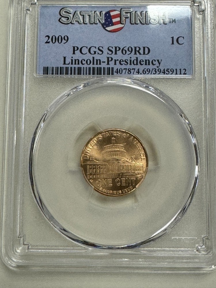 2009 Lincoln Presidency 1c Cent PCGS SP69RD