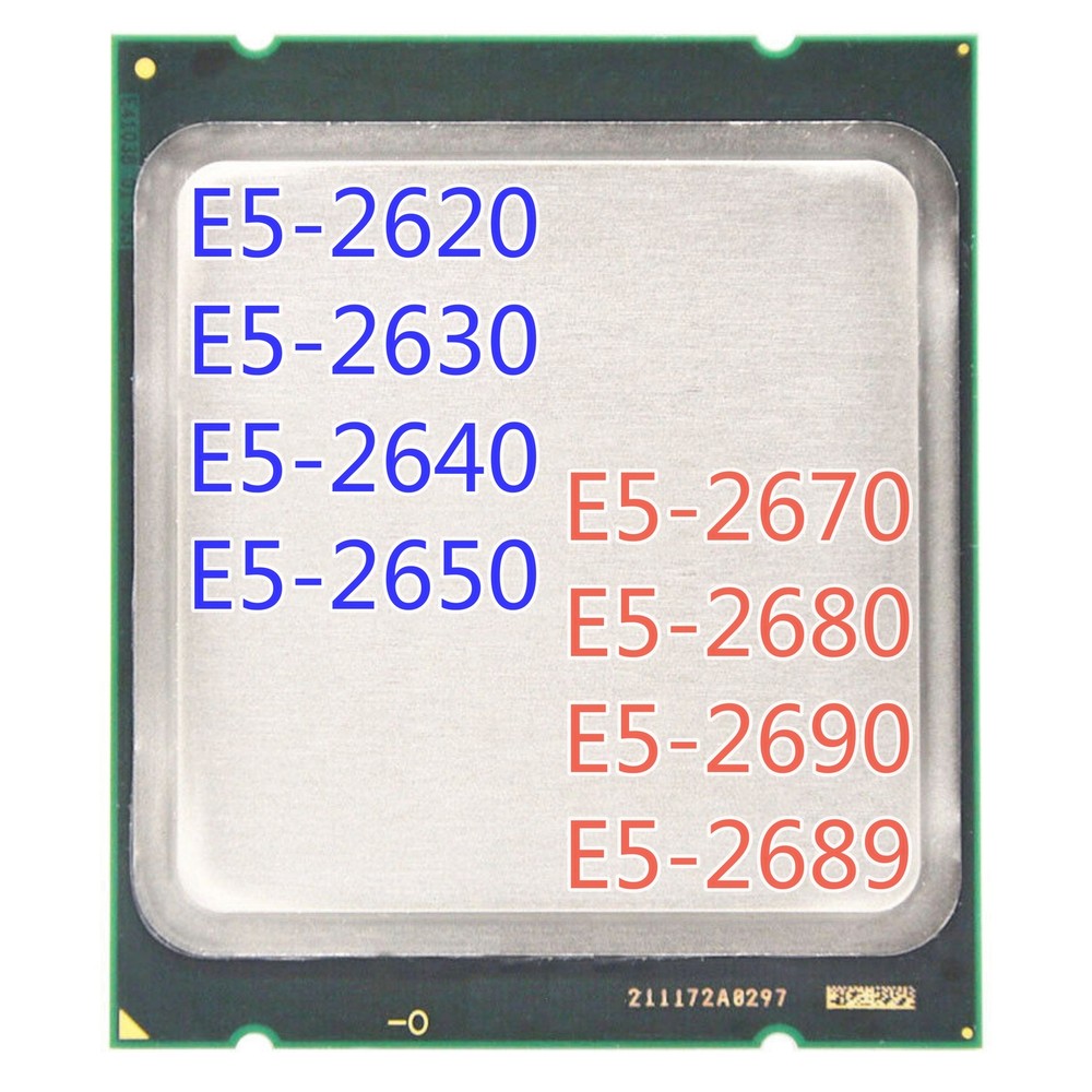 Intel Xeon E5-2620 E5-2630 E5-2640 E5-2650 E5-2670 E5-2680 E5-2690 E5-2689 CPU