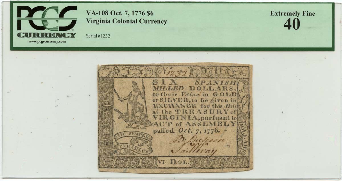 1776 October 7, $6 Virginia Colonial Note FR#VA-108 PCGS XF40 Choice