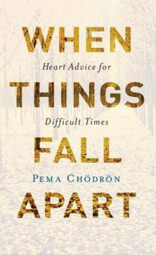 When Things Fall Apart: Heart Advice for Difficult Times (20th Anniv - VERY GOOD