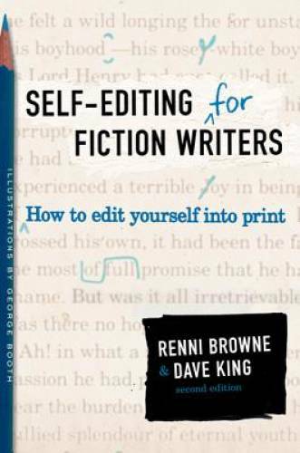 Self-Editing for Fiction Writers, Second Edition: How to Edit Yourself In - GOOD