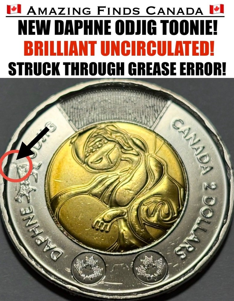 ERROR 2025 Canada 2 Dollar Toonie DAPHNE ODJIG! STRUCK THROUGH GREASE ERROR! UNC