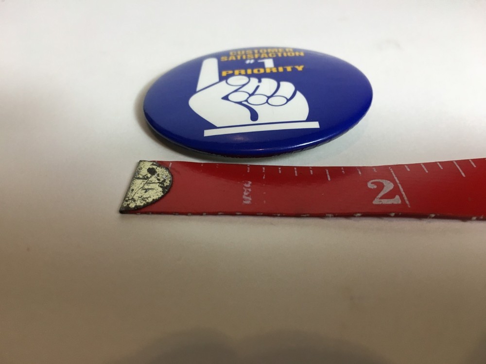 Customer Satisfaction # 1 Priority Pin Button Pinback Vintage