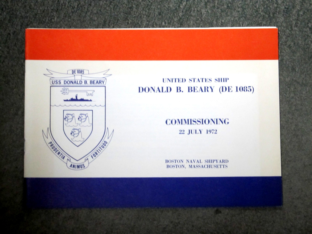 USS   DONALD B BEARY  DE1085    COMMISSIONING  Program  1972   Navy