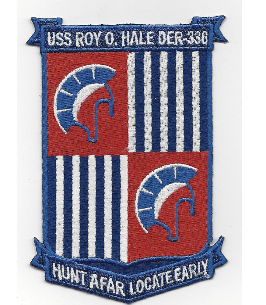 5" NAVY USS ROY O HALE DER-336 EMBROIDERED PATCH