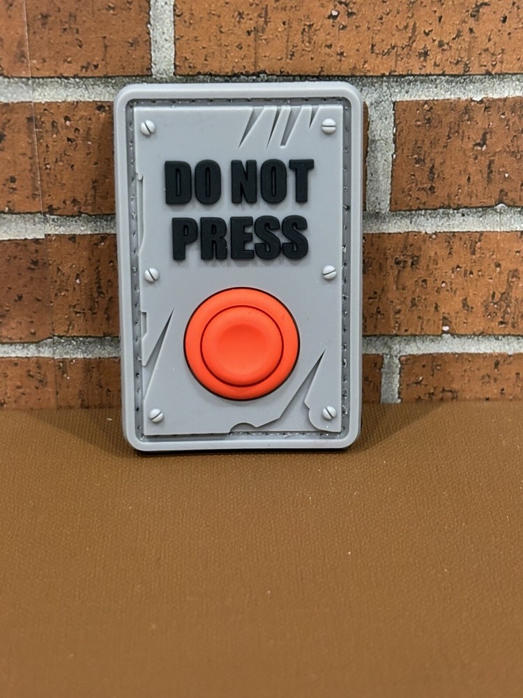 Tactical PVC Patch - Do Not Press My Button Patch - Morale Funny Gun Patch