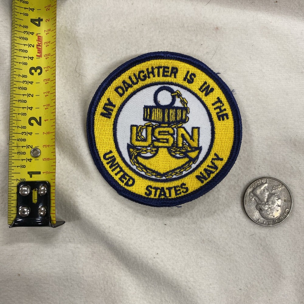 My Daughter Is In The US Navy Patch 3”