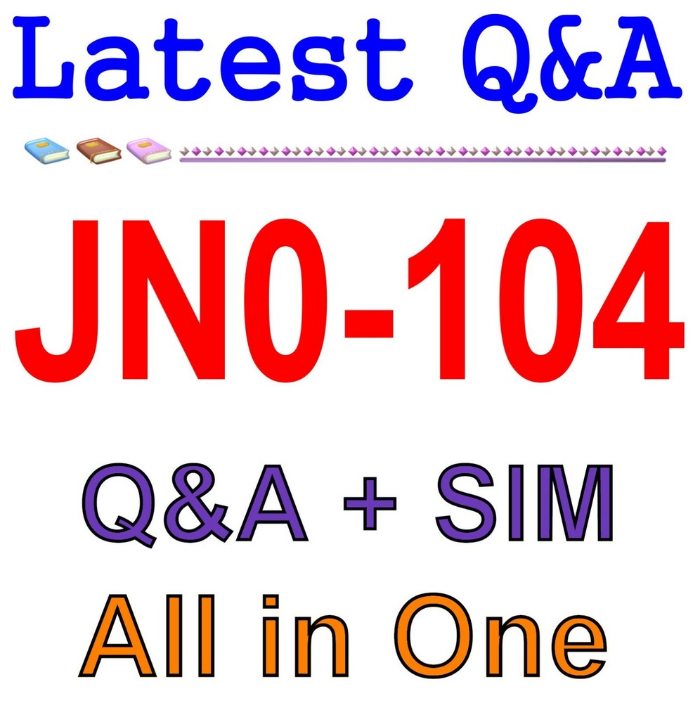 Junos - Associate (JNCIA-Junos) JN0-104 Exam Q&A+SIM