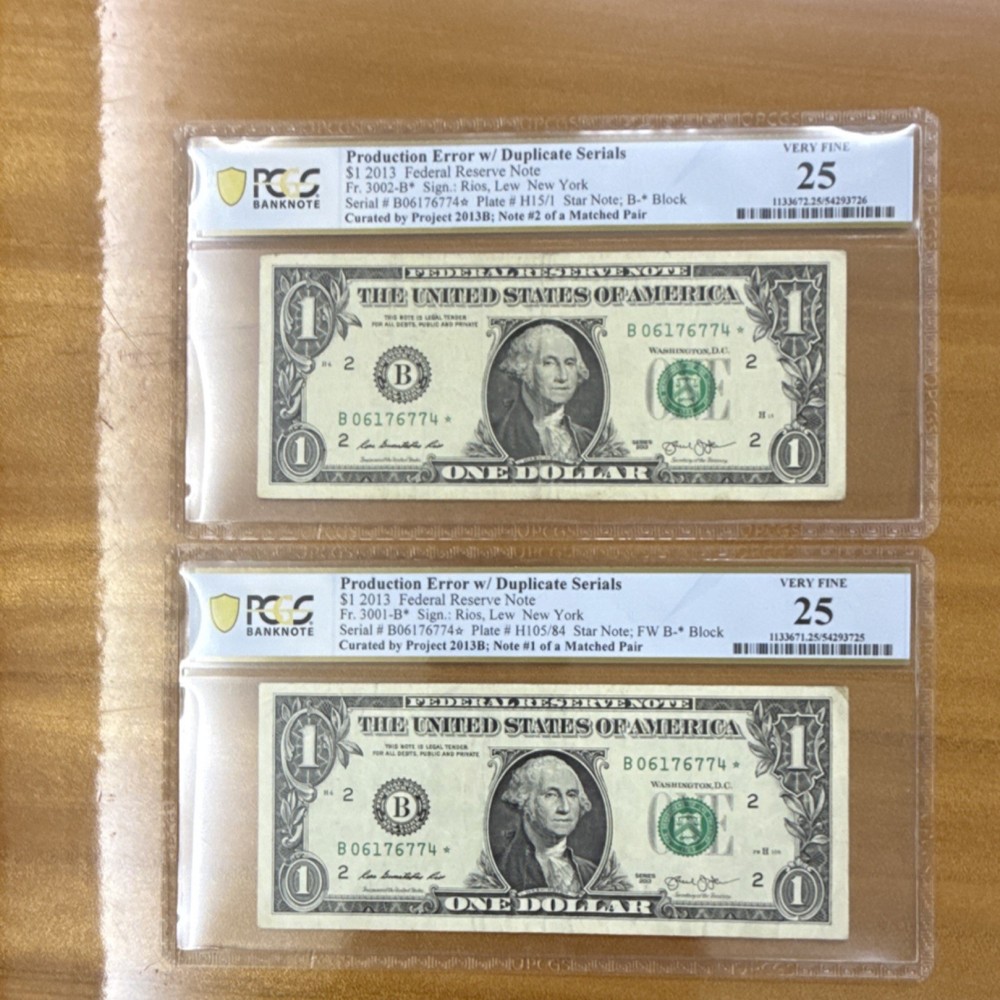 2013B $1 star note Error Duplicate Serials Matched Pair PCGS  Grading VF 25