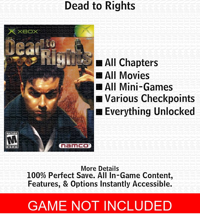 Dead to Rights XBOX USB Save 100% Unlocked