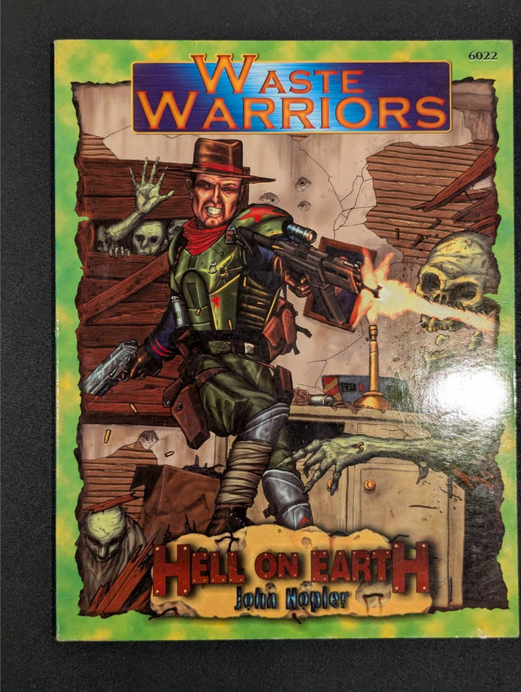 Waste Warriors - Hell on Earth - Deadlands - Pinnacle
