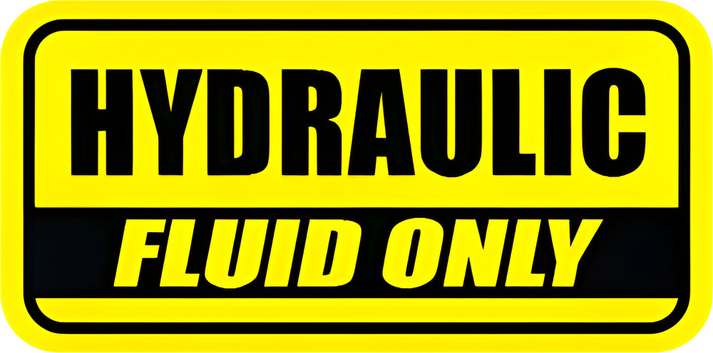 Hydraulic Fluid Only Sticker