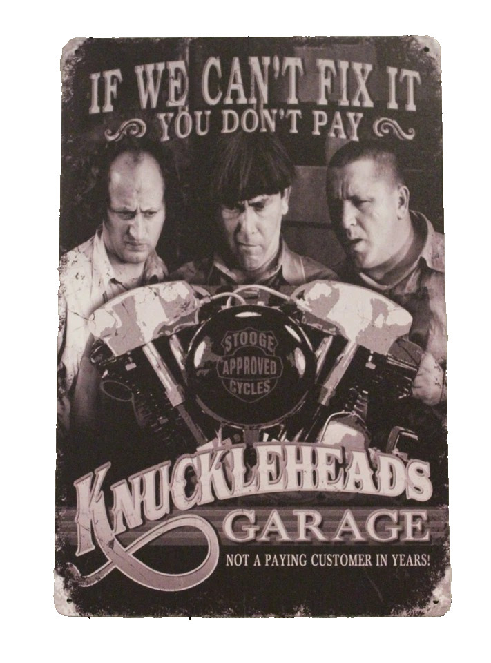 Three Stooges Knuckleheads Garage Tin Sign (Indian Honda Suzuki Harley) TH3561