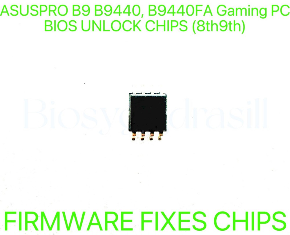 ASUSPRO B9 B9440, B9440FA Gaming PC, ADMIN NO PASSWORD FIRMWARE FIXES BIOS CHIP
