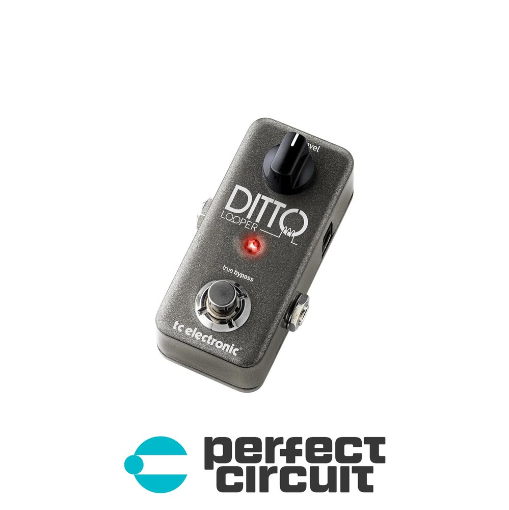 TC Electronic Ditto Looper Pedal EFFECTS - DEMO - PERFECT CIRCUIT