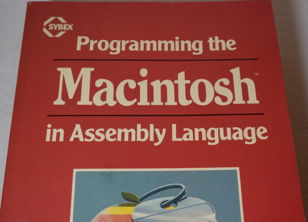 Programming the Macintosh in Assembly Language 1986 Steve Williams Publication