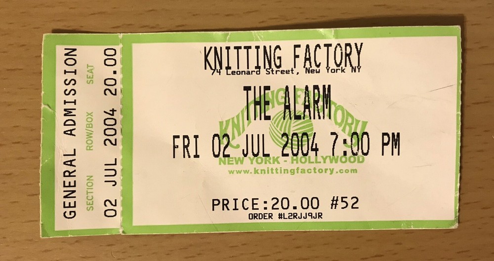 2004 THE ALARM KNITTING FACTORY NEW YORK 7/2 CONCERT TICKET STUB DECLARATION 52