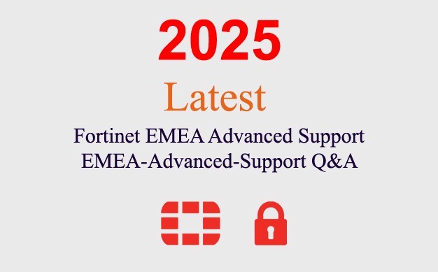 Fortinet EMEA-Advanced-Support Q&A GUARANTEED (1 month update)