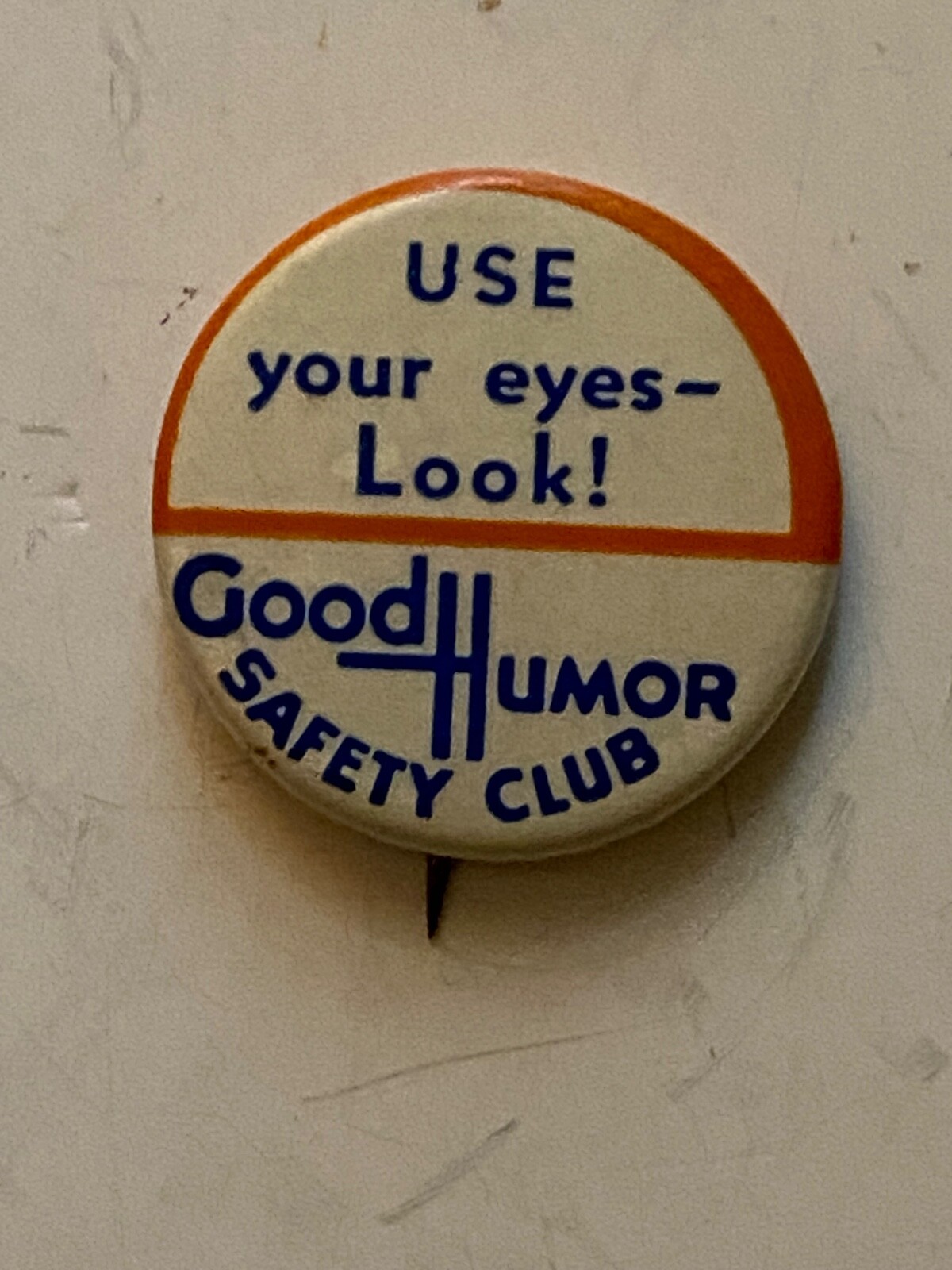 1930’s Good Humor Safety Club Use Your Eyes - Look! pin