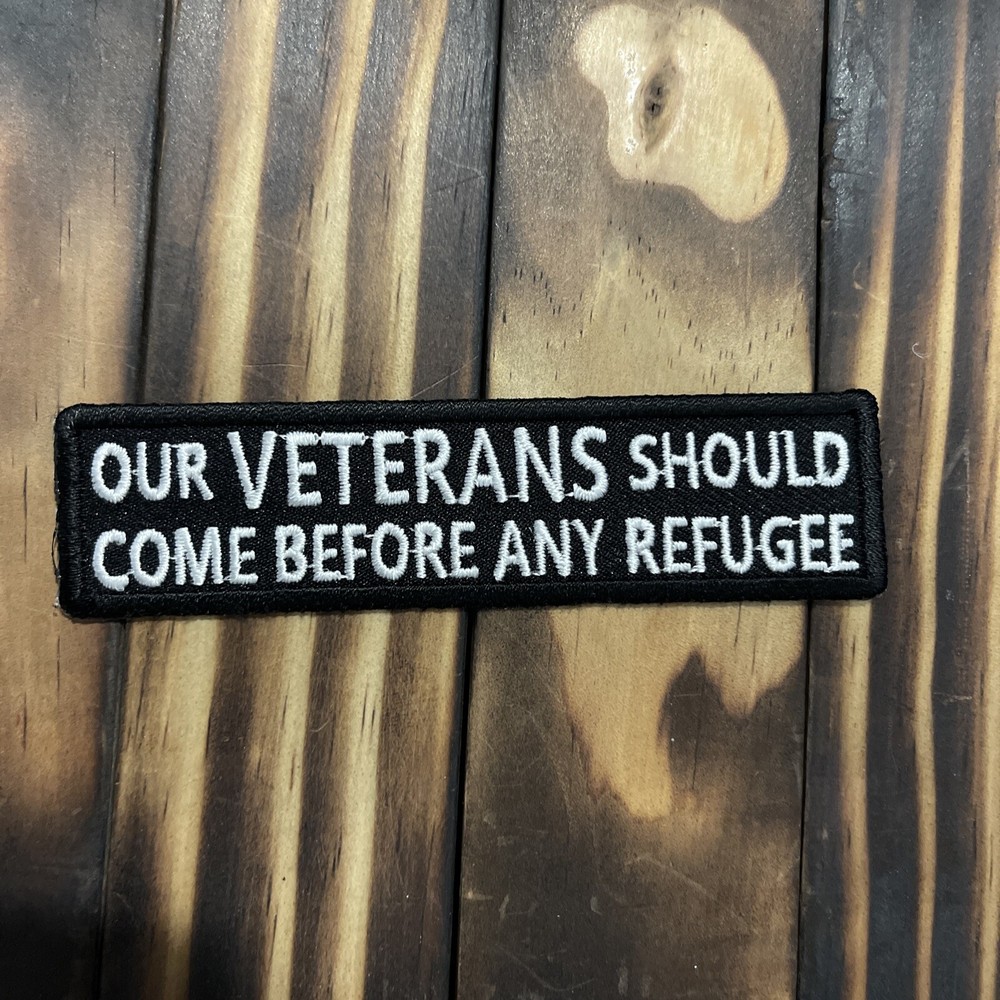 Our Veterans Should Come Before Any Refugee Patch