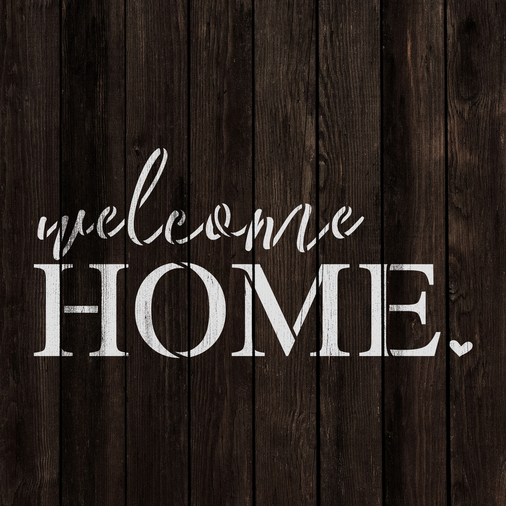 Welcome Home Stencil - Durable & Reusable Mylar Stencils