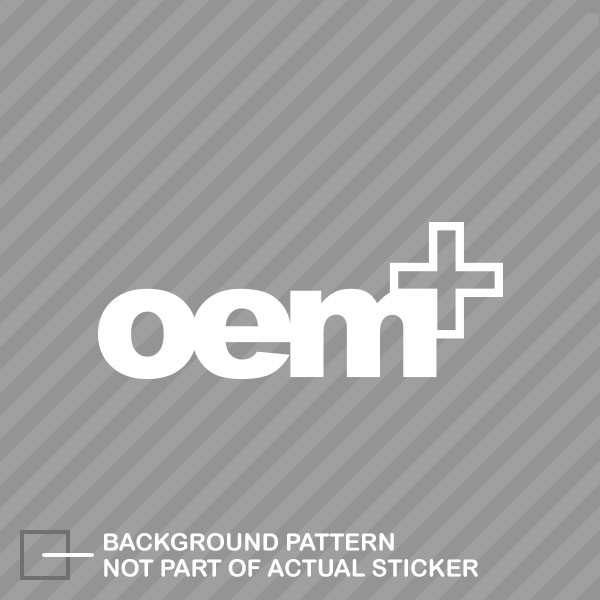 OEM+ Sticker Die Cut Decal Vinyl oem plus
