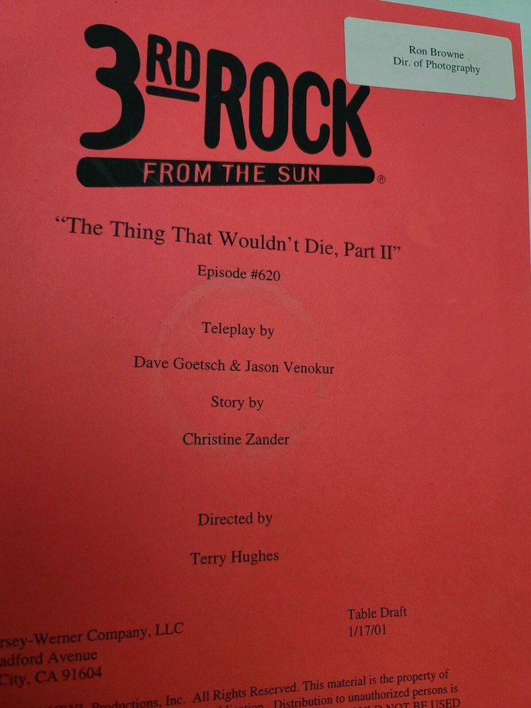 3RD ROCK FROM THE SUN / 2001 TV Script, "The Thing That Wouldn't Die: Part 2"